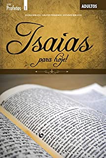 Livro Isaias para hoje! - Guia (Profetas)