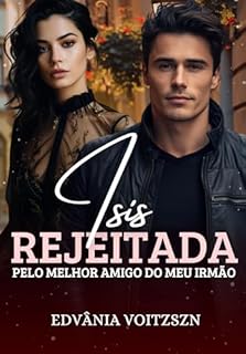 Livro Isis: Rejeitada pelo Melhor Amigo do Meu Irmão