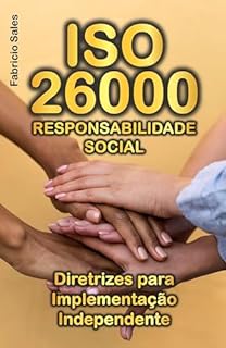 Livro ISO 26000 Responsabilidade Social: Diretrizes para Implementação Independente