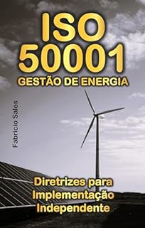 Livro ISO 50001 Gestão de Energia: Diretrizes para Implementação Independente