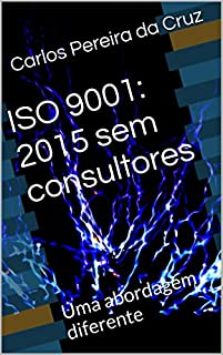 Livro ISO 9001: 2015 sem consultores: Uma abordagem diferente