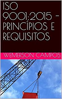 ISO 9001:2015 - PRINCÍPIOS E REQUISITOS