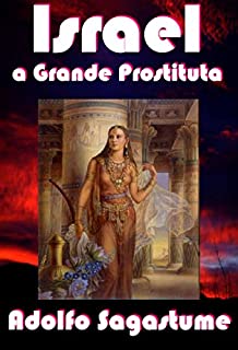 Livro Israel, a Grande Prostituta