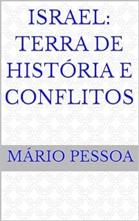 Livro Israel: Terra de História e Conflitos