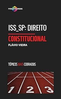 Livro ISS_SP [AUDITOR] - DIREITO CONSTITUCIONAL: Perguntas e Respostas Comentadas (ISS SP [AUDITOR])