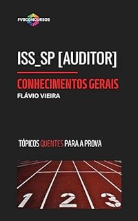Livro ISS_SP [AUDITOR] - TÓPICOS QUENTES: Perguntas e Respostas Comentadas (ISS SP [AUDITOR])