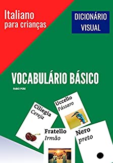 Italiano para Crianças - Vocabulário Básico: Dicionário Visual