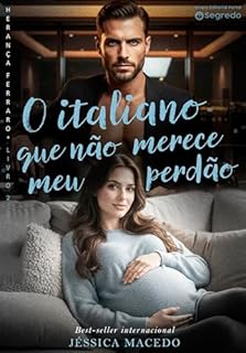 Livro O italiano que não merece meu perdão (Herança Ferraro Livro 2)