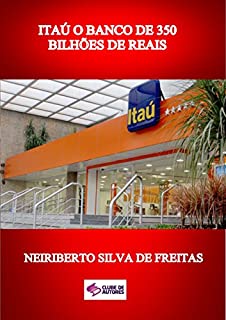 Livro ITAÚ O BANCO DE 350 BILHÕES DE REAIS