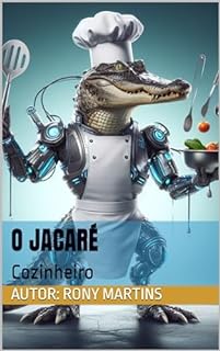 Livro O Jacaré: Cozinheiro