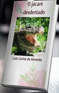 Livro O jacaré desdentado