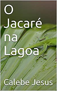 Livro O Jacaré na Lagoa
