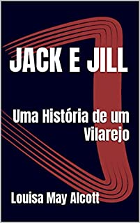 Livro Jack e Jill: Uma História de um Vilarejo