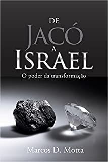De Jacó a Israel: O poder da transformação