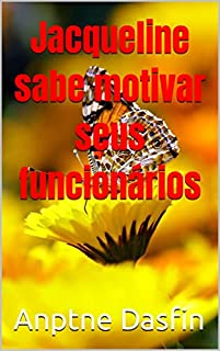 Livro Jacqueline sabe motivar seus funcionários