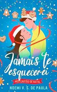 Livro JAMAIS TE ESQUECEREI: MEU CARTÃO DE NATAL