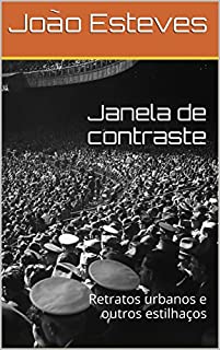 Livro Janela de contraste: Retratos urbanos e outros estilhaços