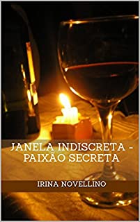 Livro Janela Indiscreta - Paixão Secreta