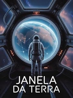 Livro Janela da Terra - Um romance de ficção científica sobre espaço, memória e destino