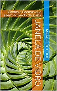 Livro JANELA DE VIDRO: Contos e Poemas que saem do medo de existir