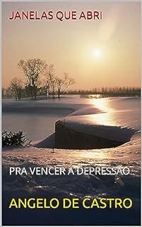 Livro JANELAS QUE ABRI: PRA VENCER A DEPRESSÃO