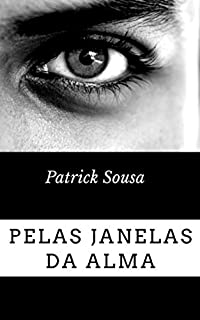 Pelas janelas da alma
