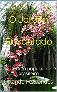 Livro O Jardim Encantado: Conto popular brasileiro