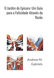 Livro O Jardim De Epicuro: Um Guia Para A Felicidade Através Da Razão