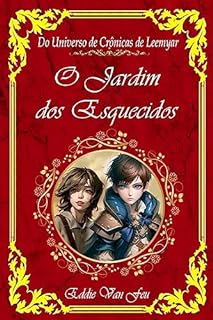 Livro O Jardim dos Esquecidos: Do Universo de Crônicas de Leemyar