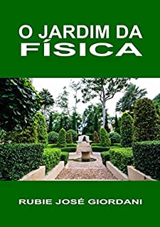 Livro O Jardim Da Física