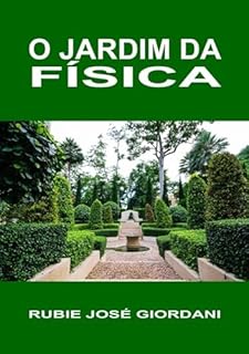 Livro O Jardim Da Física