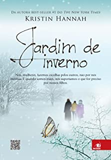 Livro Jardim de Inverno: Nós, mulheres, fazemos escolhas pelos outros, não por nós mesmas.