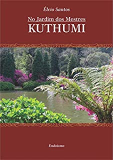 Livro NO JARDIM DOS MESTRES: KUTHUMI