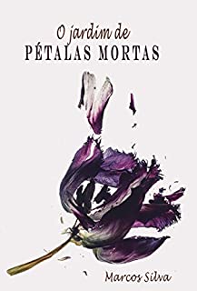 Livro O jardim de pétalas mortas
