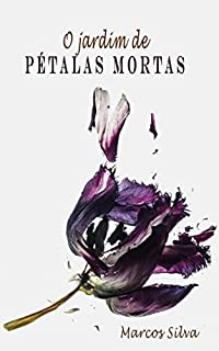 Livro O jardim de pétalas mortas