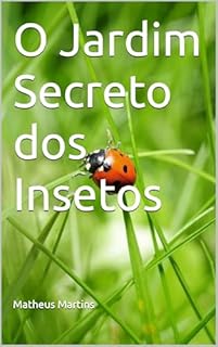 Livro O Jardim Secreto dos Insetos