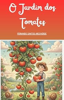 O Jardim dos Tomates