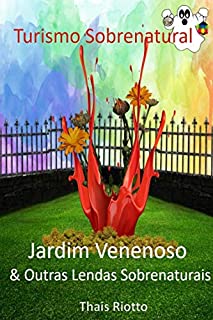 Livro Jardim Venenoso & Outras Lendas Sobrenaturais