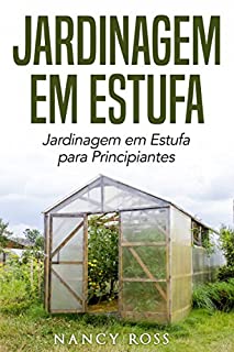 Livro Jardinagem em Estufa | Jardinagem em Estufa para Principiantes