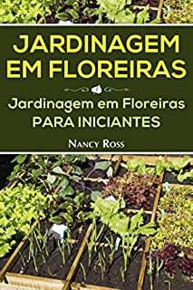 Livro Jardinagem em Floreiras: Jardinagem em Floreiras para Iniciantes