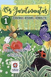 Livro Os Jardinautas 1: Joaninha, Besouro e Borboleta