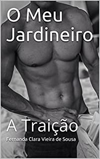 Livro O Meu Jardineiro: A Traição