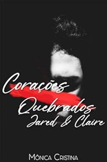 Livro Jared & Claire : Corações Quebrados