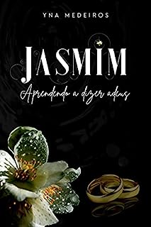 Livro JASMIM: Aprendendo a dizer adeus