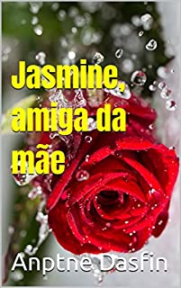 Livro Jasmine, amiga da mãe MILF