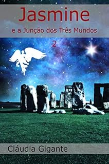 Livro Jasmine e a Junção dos Três Mundos