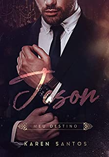 Livro Jason: Meu Destino (Os Irmãos Hunt Livro 5)