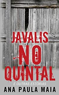 Livro Javalis no Quintal e outras estórias