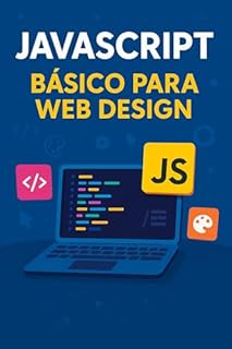 Livro JavaScript Básico para Web Design: JavaScript para iniciantes