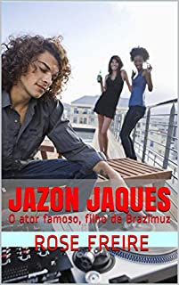 Livro Jazon Jaques: O ator famoso, filho de Brazimuz